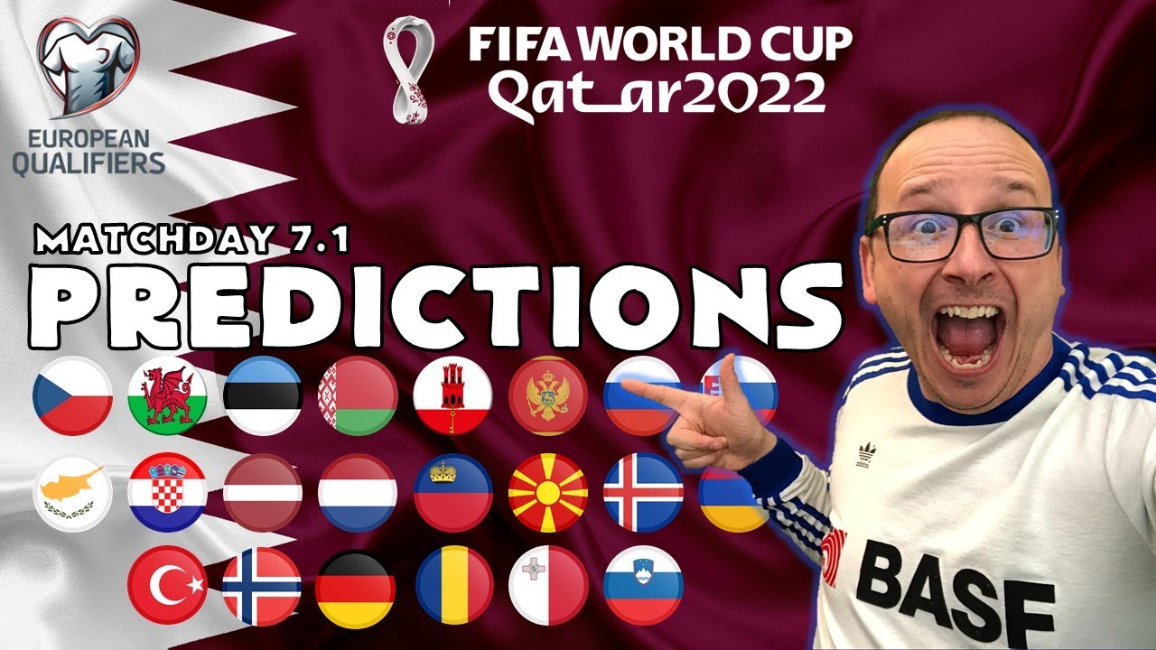 2022 FIFA World Cup European Qualifiers - Matchday 7 Part 1 - Predictions