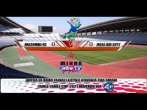 #LIVE​​​? HATUA YA ROBO FAINALI KATIYA MAZOMBI FC  Vs REAL UZI CITY  KATIKA KIWANJA CHA AMANI