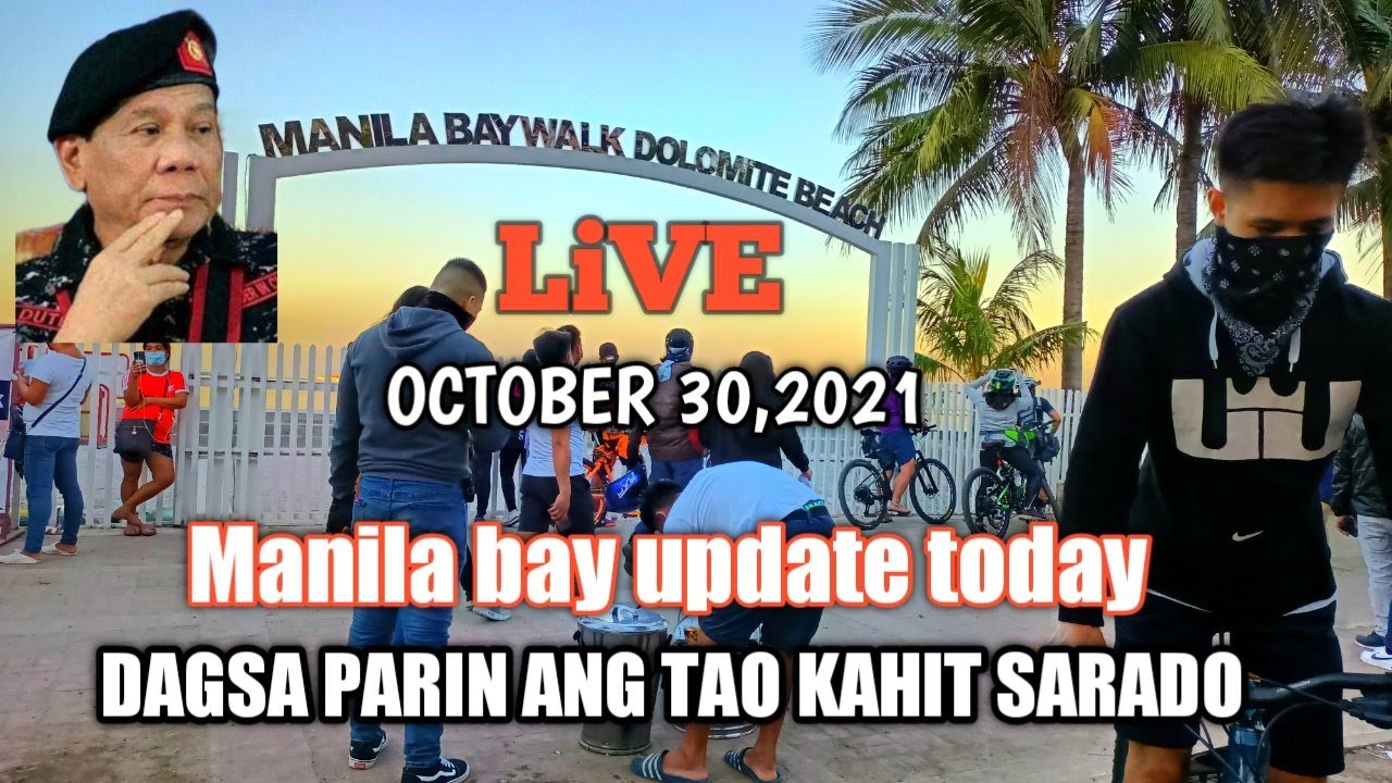 MANILA BAY UPDATE Y/OCTOBER 30,2021