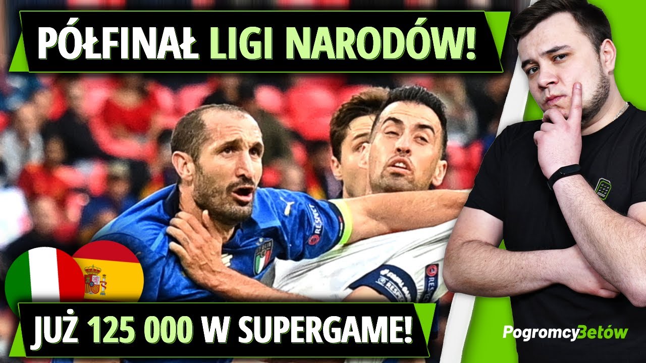 PÓŁFINAŁ LIGI NARODÓW! JUŻ 125 000 W SUPERGAME! | Pogromcy Betów #478