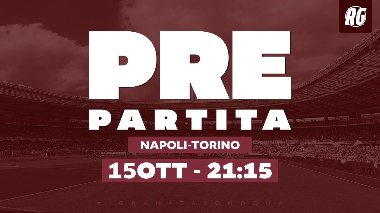 Pre Partita - 15/10/2021 (Napoli-Torino)