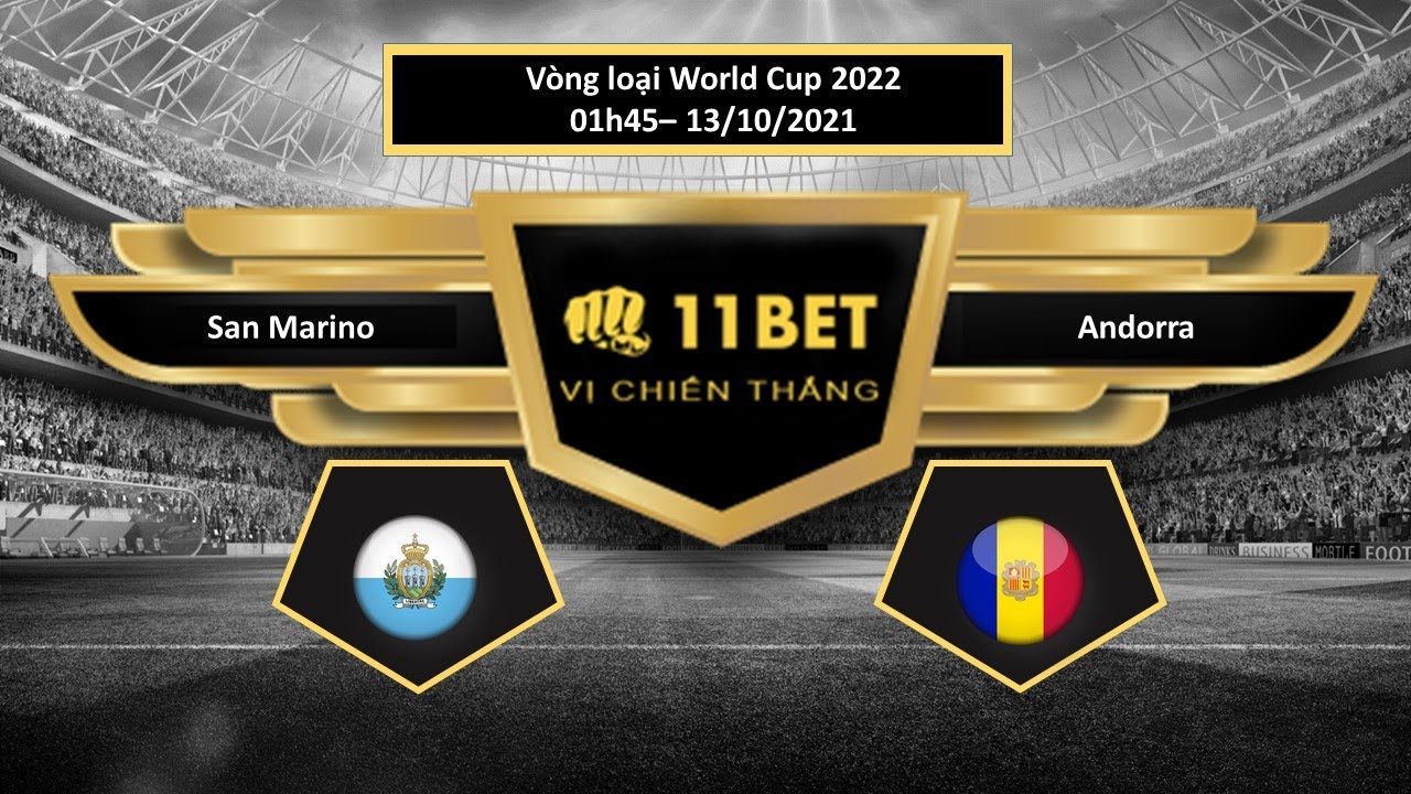 Tip kèo San Marino vs Andorra  ,  hôm nay 13/10/2021 - 11BET