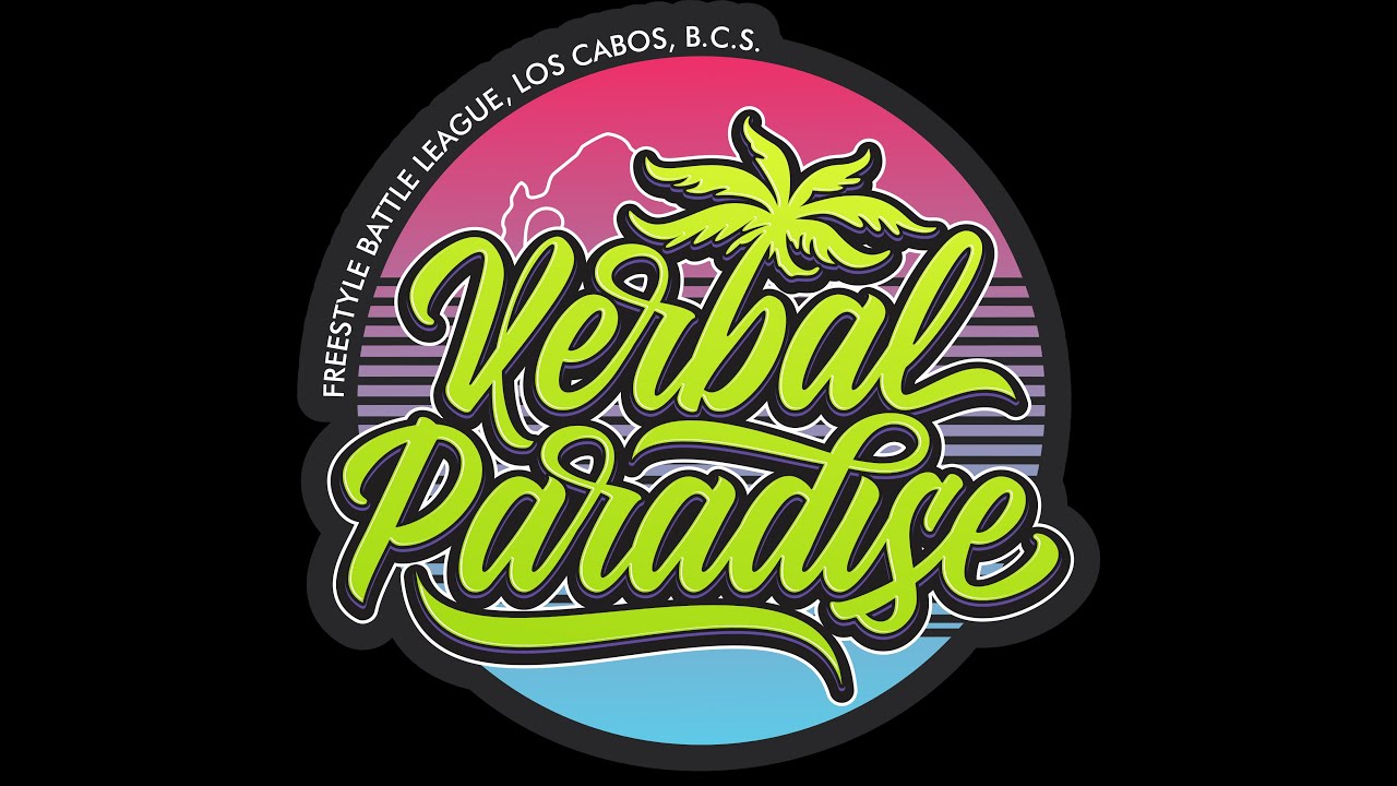 Verbal Paradise, Freestyle Battle League, Los Cabos.