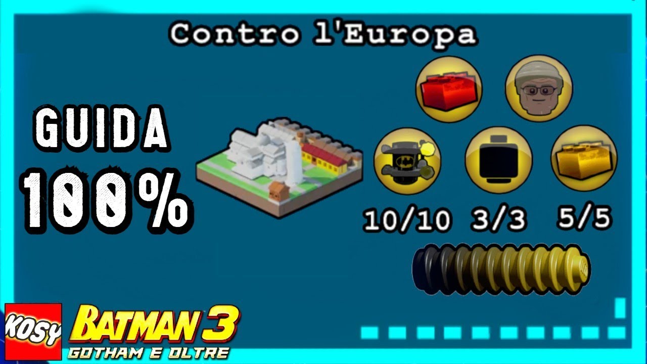Contro L'Europa | Guida 100% 7° | Minikit | Adam West | Personaggi | Lego Batman 3 ITA