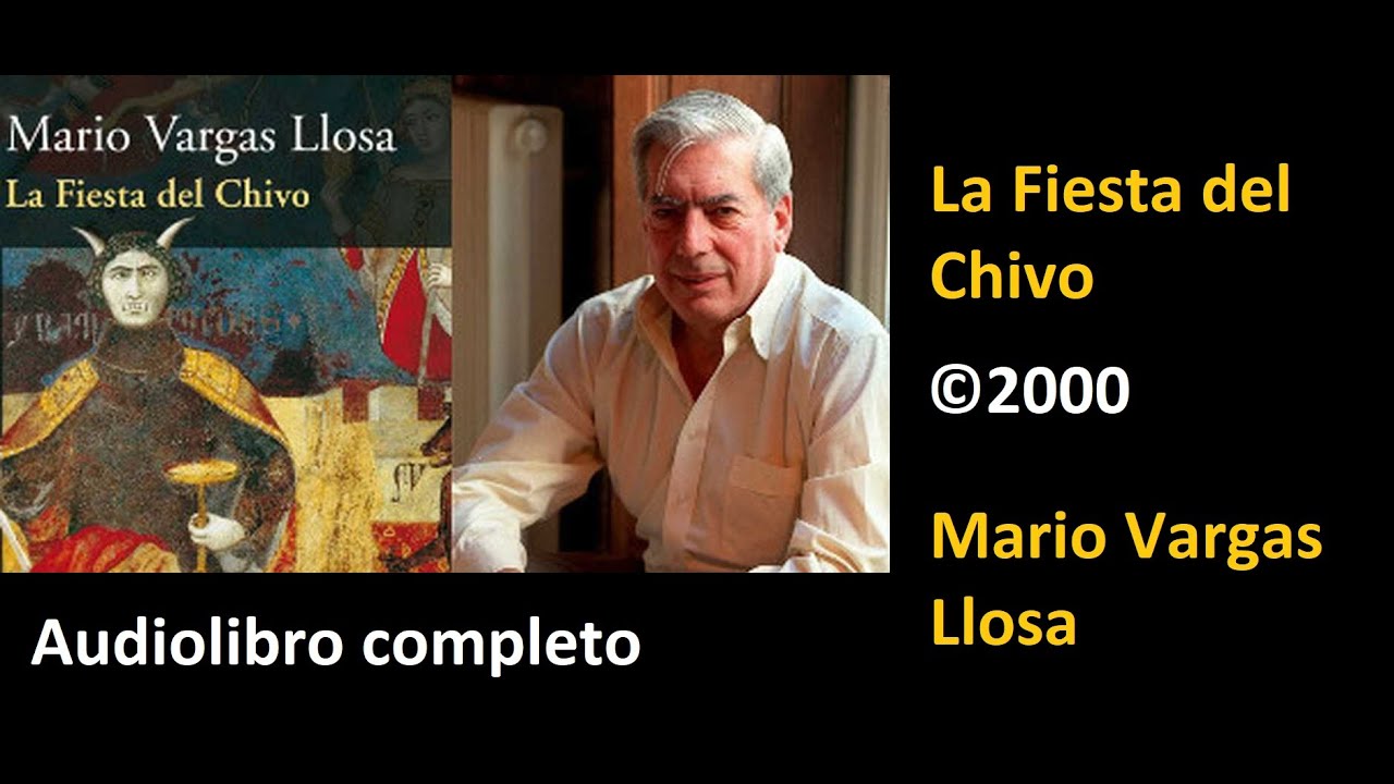 La Fiesta del Chivo parte 2 ©2000 Mario Vargas Llosa