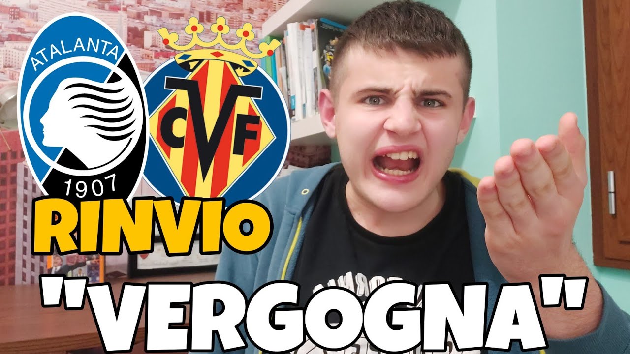 ATALANTA-VILLAREAL RINVIATA‼️ "VERGOGNA DELLA UEFA", PER ME MEGLIO COSÌ...