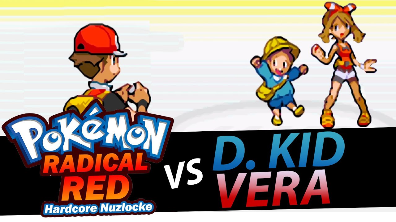 VS DUMB4SS KID & VERA | POKÉMON RADICAL RED - HARDCORE NUZLOCKE