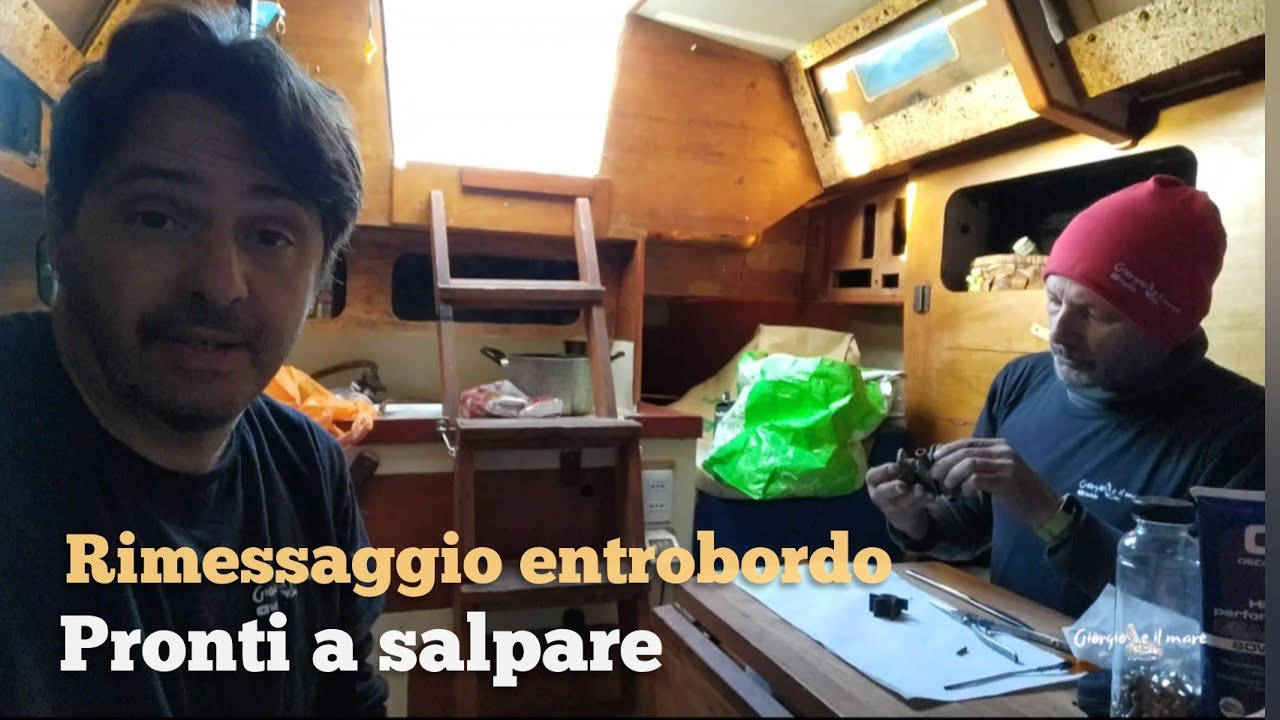 BARCA A VELA RIMESSAGGIO ENTROBORDO , SOSTITUZIONE GIRANTE E FILTRI