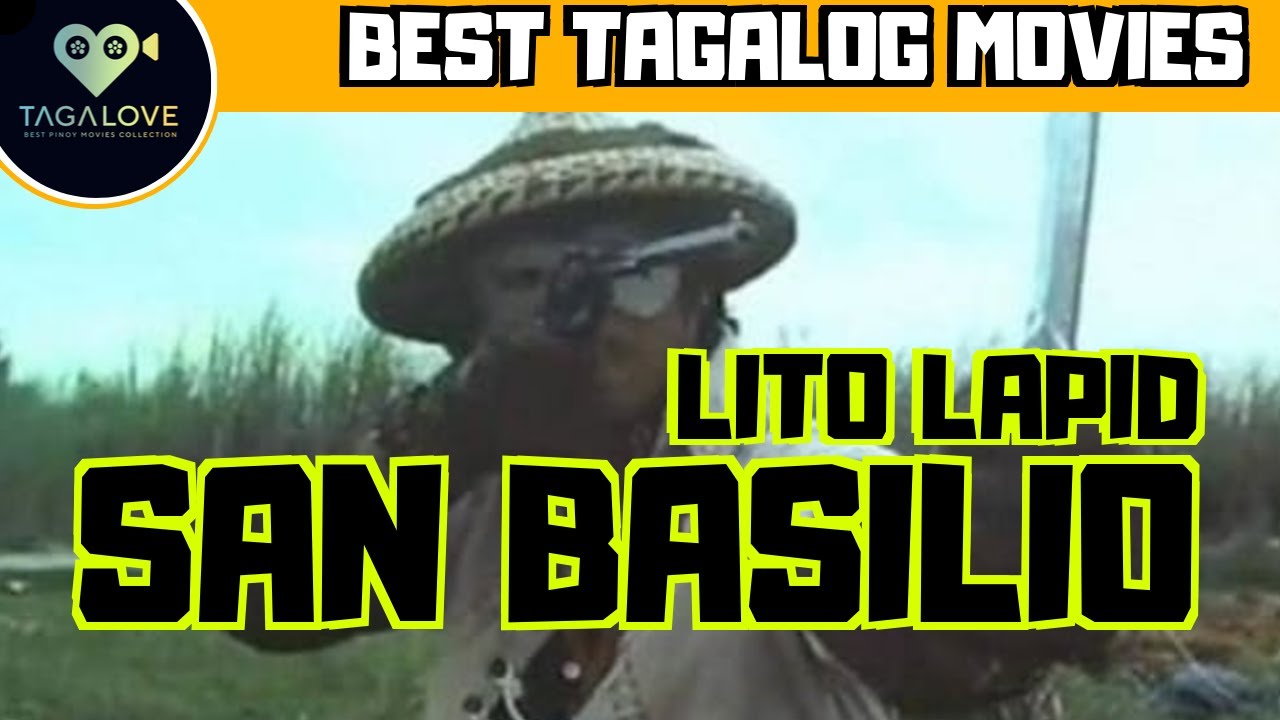 SAN BASILIO - FULL MOVIE - LITO LAPID COLLECTION