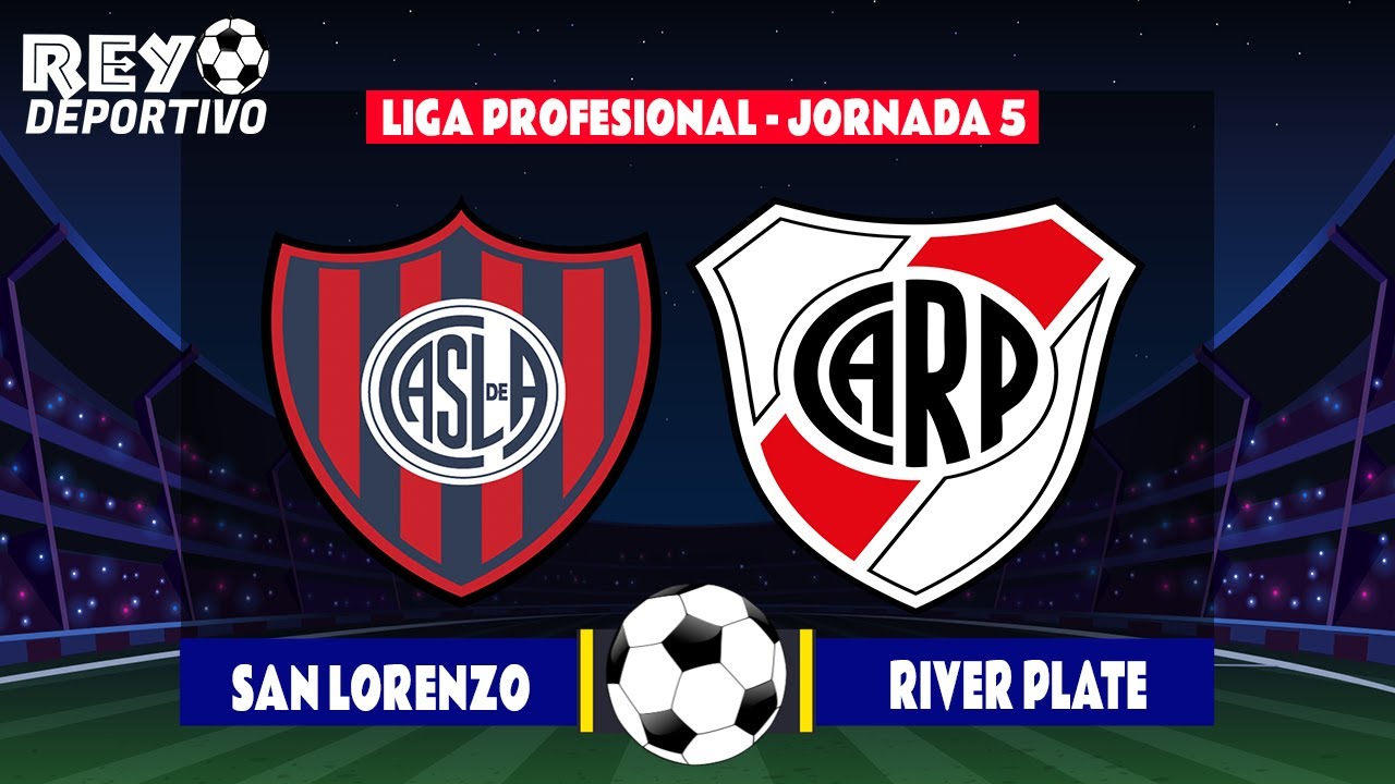 SAN LORENZO VS RIVER PLATE EN VIVO ⚽ FECHA 5 - COPA DE LA LIGA PROFESIONAL  | 05/03/2022