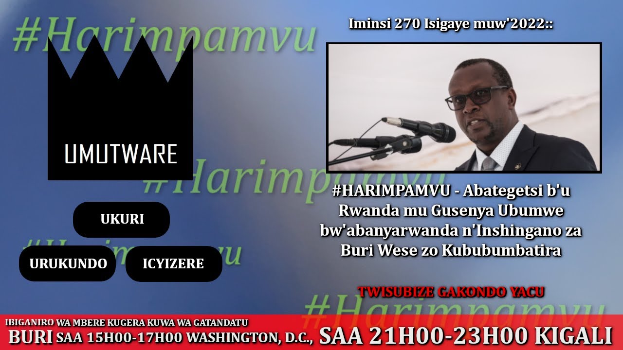 Abategetsi b'u Rwanda mu Gusenya Ubumwe bw'abanyarwanda n'Inshingano za Buri Wese zo Kububumbatira
