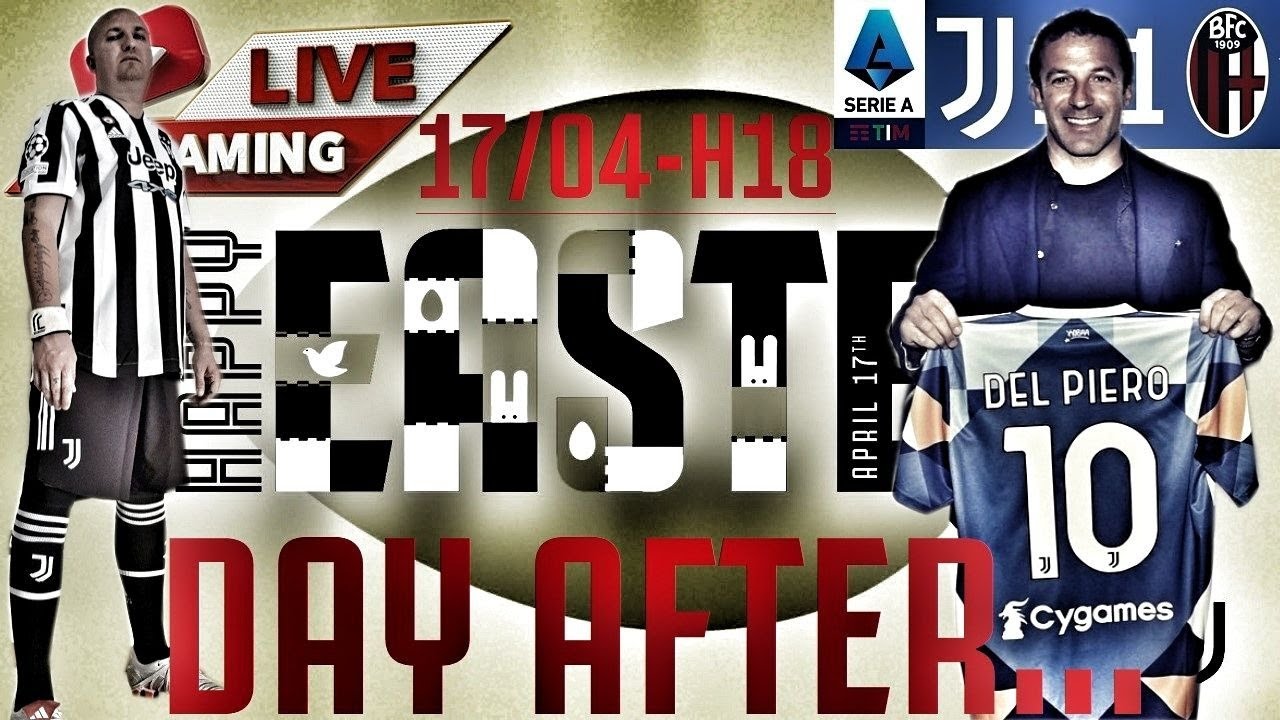 DELUSIONE JUVE - Bologna, GIOIA DEL PIERO!!! | DAY AFTER: LIVE di PASQUA CON VOI!!!