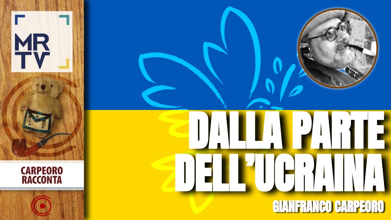 Dalla parte dell'Ucraina - Carpeoro Racconta - MRTV