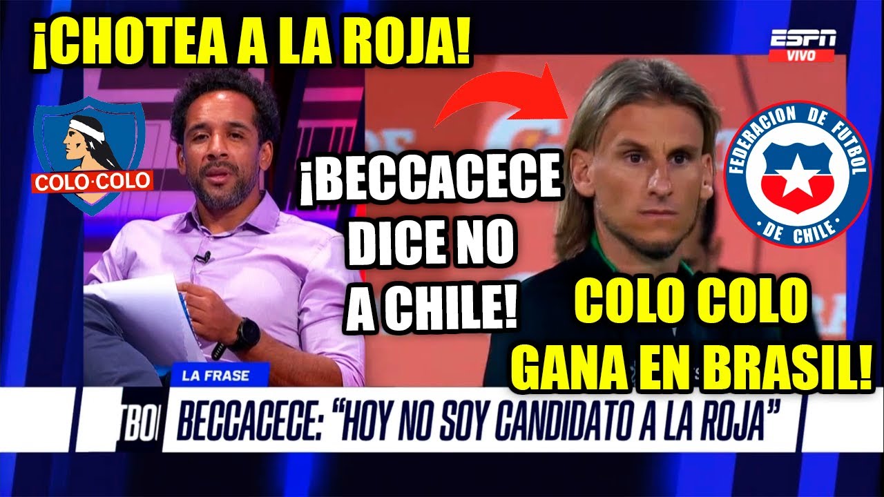 ESPN SHOW CHILE 08/04/22:BECCACECE LE DICE NO A LA ROJA! COLO COLO EL MEJOR EQUIPO! TRIUNFAZO BRASIL