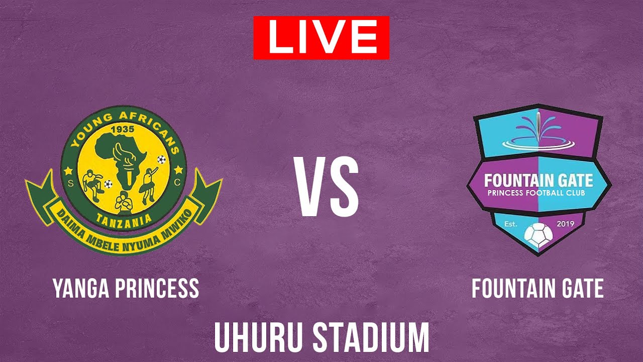 #LIVE:SECOND HALF YANGA PRINCESS VS FOUNTAIN GATE PRINCESS (2-3)