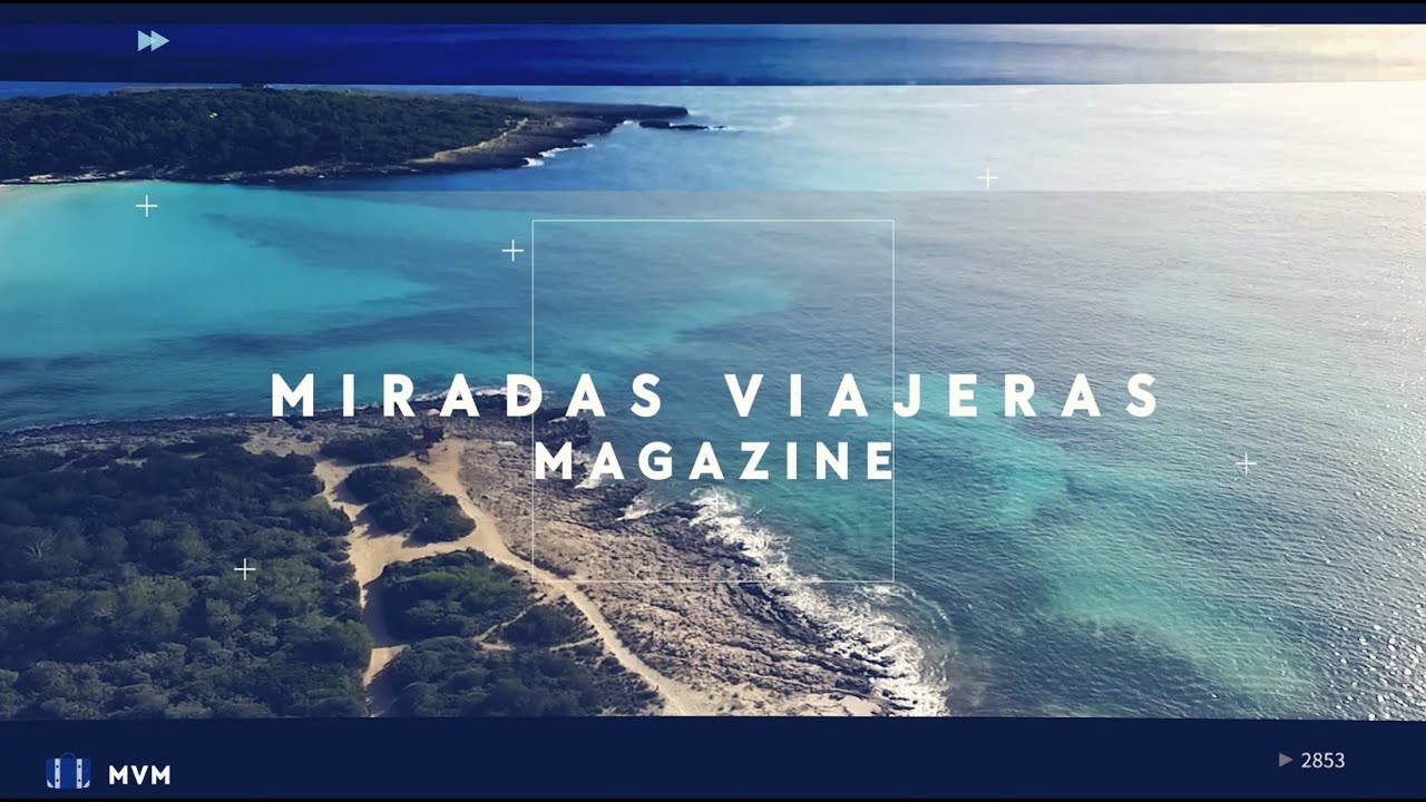 MIRADAS VIAJERAS MAGAZINE | #MVMagTV20 08-04-22