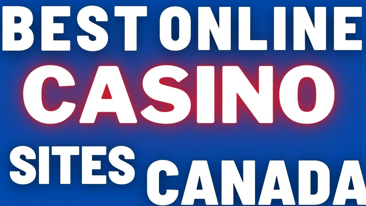 best online casino sites in canada - best online gambling casinos in canada