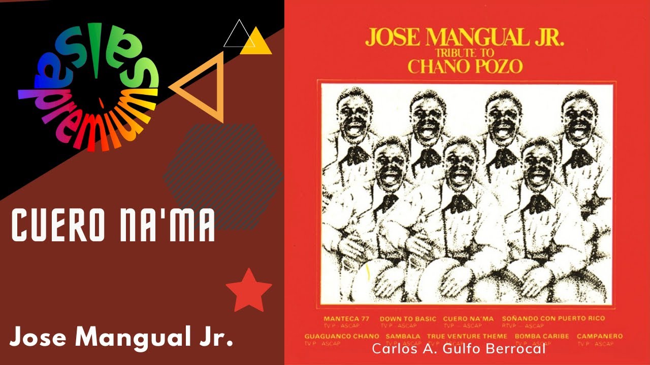 ?CUERO NA' MA por JOSE MANGUAL JR. - Salsa Premium