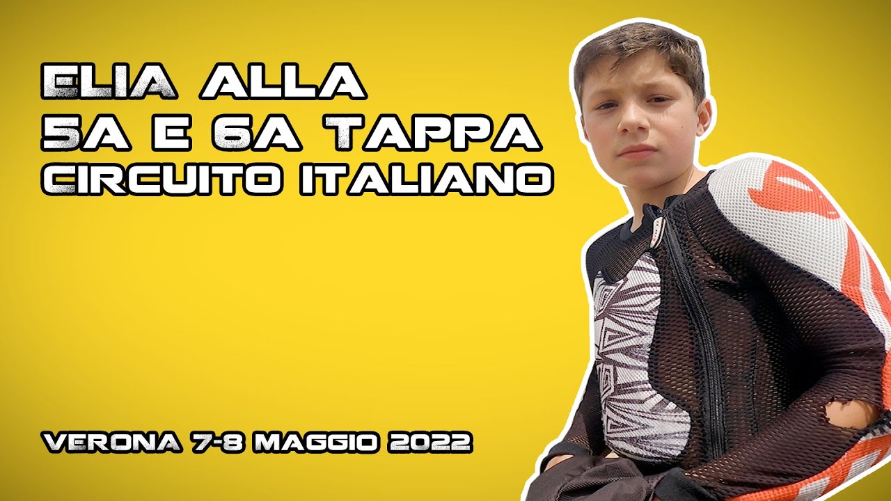 Elia alla 5a e 6a tappa del circuito italiano bmx | Verona, 7/8 Maggio 2022