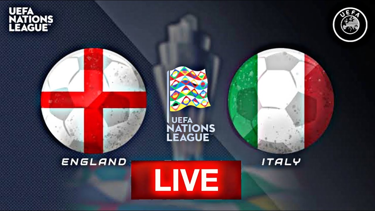 ? England vs Italy Live Match 2022 Full Score | UEFA Nations League 2022