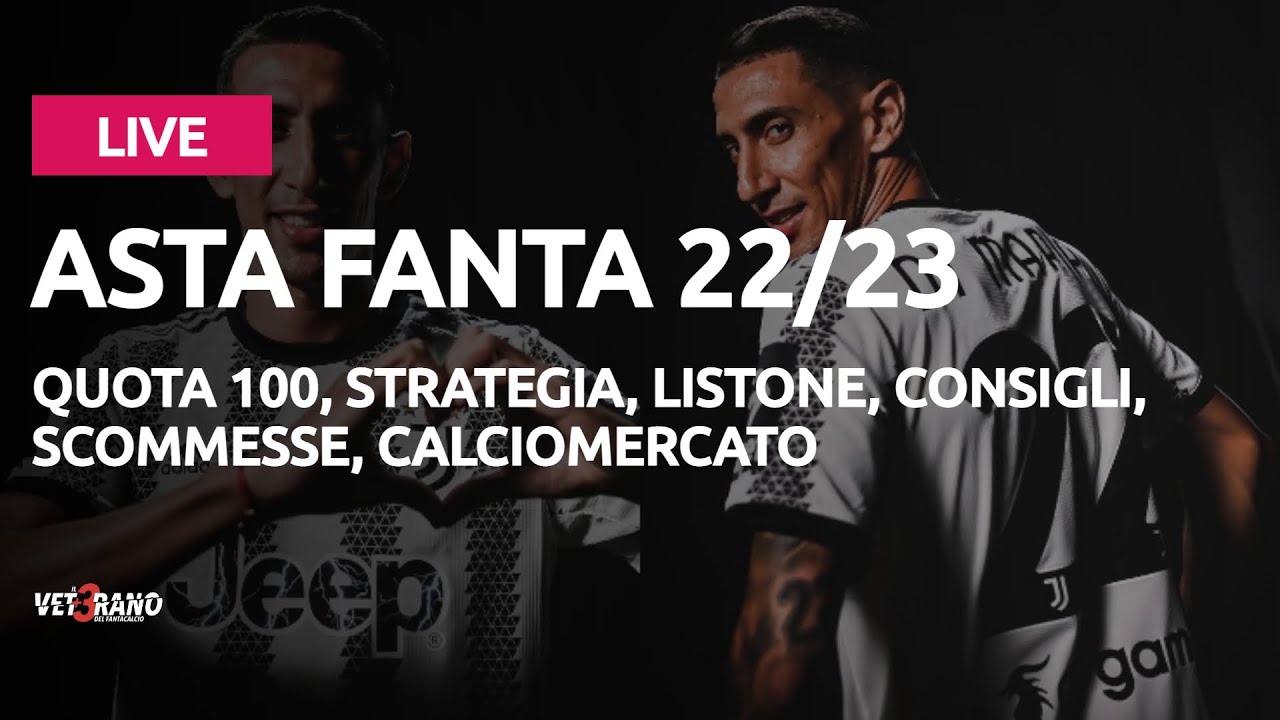 ? CONSIGLI FANTACALCIO Live Asta #fantacalcio Strategia Trucchi Consigli Listone Scommesse Quota 100