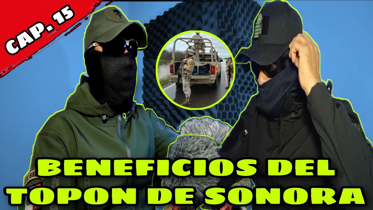 que les van a dar a los Soldados del topon en Sonora / ENTRE LAS TROPAS el podcast