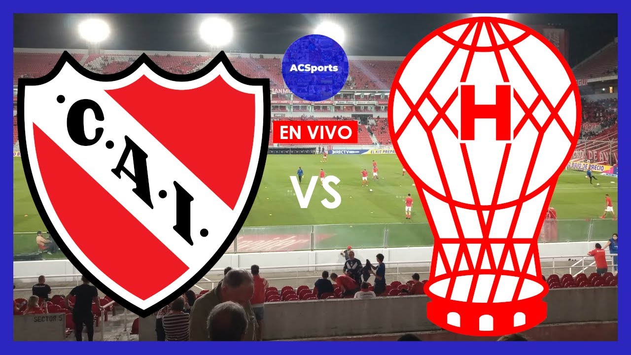 INDEPENDIENTE VS HURACÁN ?EN VIVO? LIGA PROFESIONAL DE FÚTBOL - FECHA 14 ???