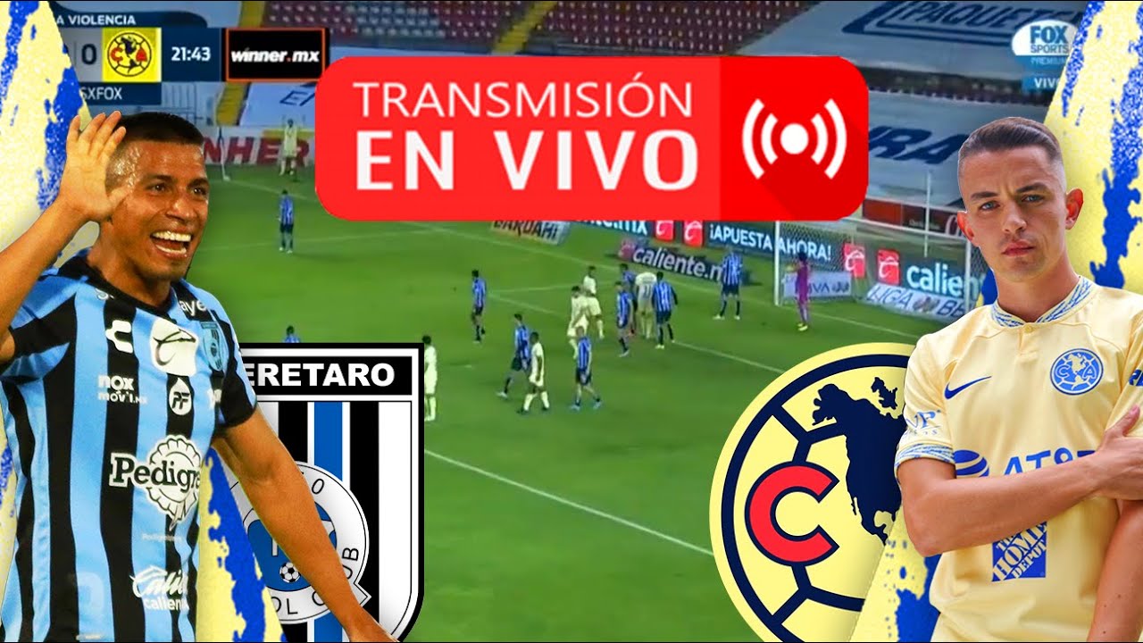QUERÉTARO VS AMÉRICA  ? ¡EN VIVO! - APERTURA 2022 JORNADA 16 LIGA MX