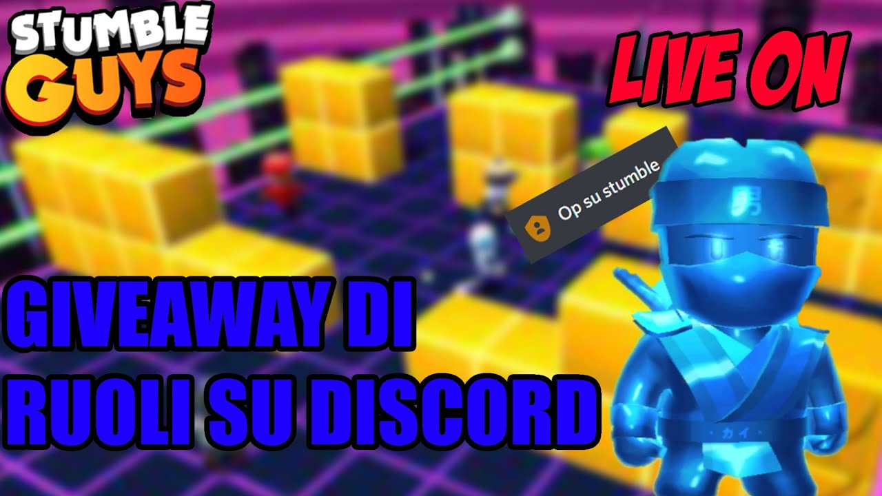 ?STUMBLE GUYS E GIVEAWAY DI RUOLI SU DISCORD IN LIVE!?