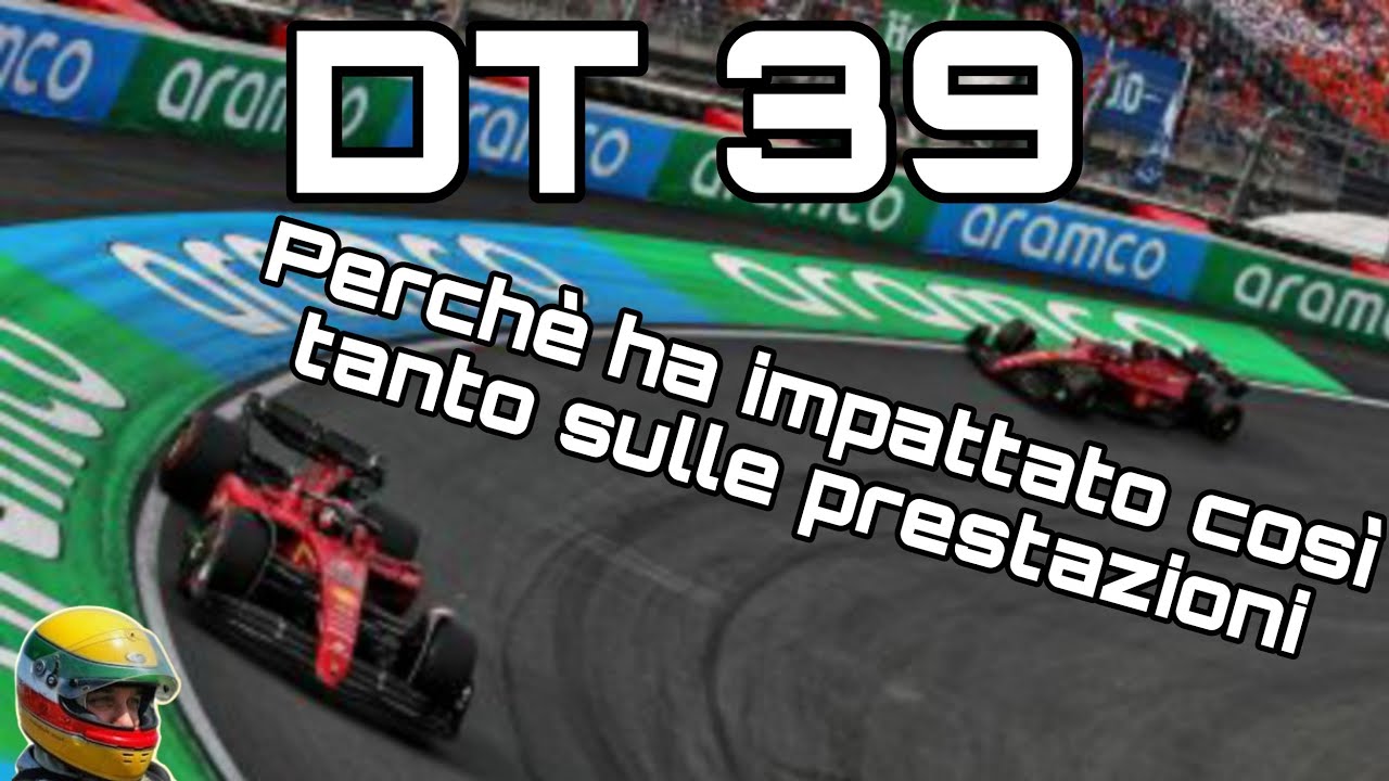 F1 DT 39: PERCHE' LA DIRETTIVA HA IMPATTATO COSI' TANTO SULLE PRESTAZIONI #ferrarif1 #dutchgp #monza