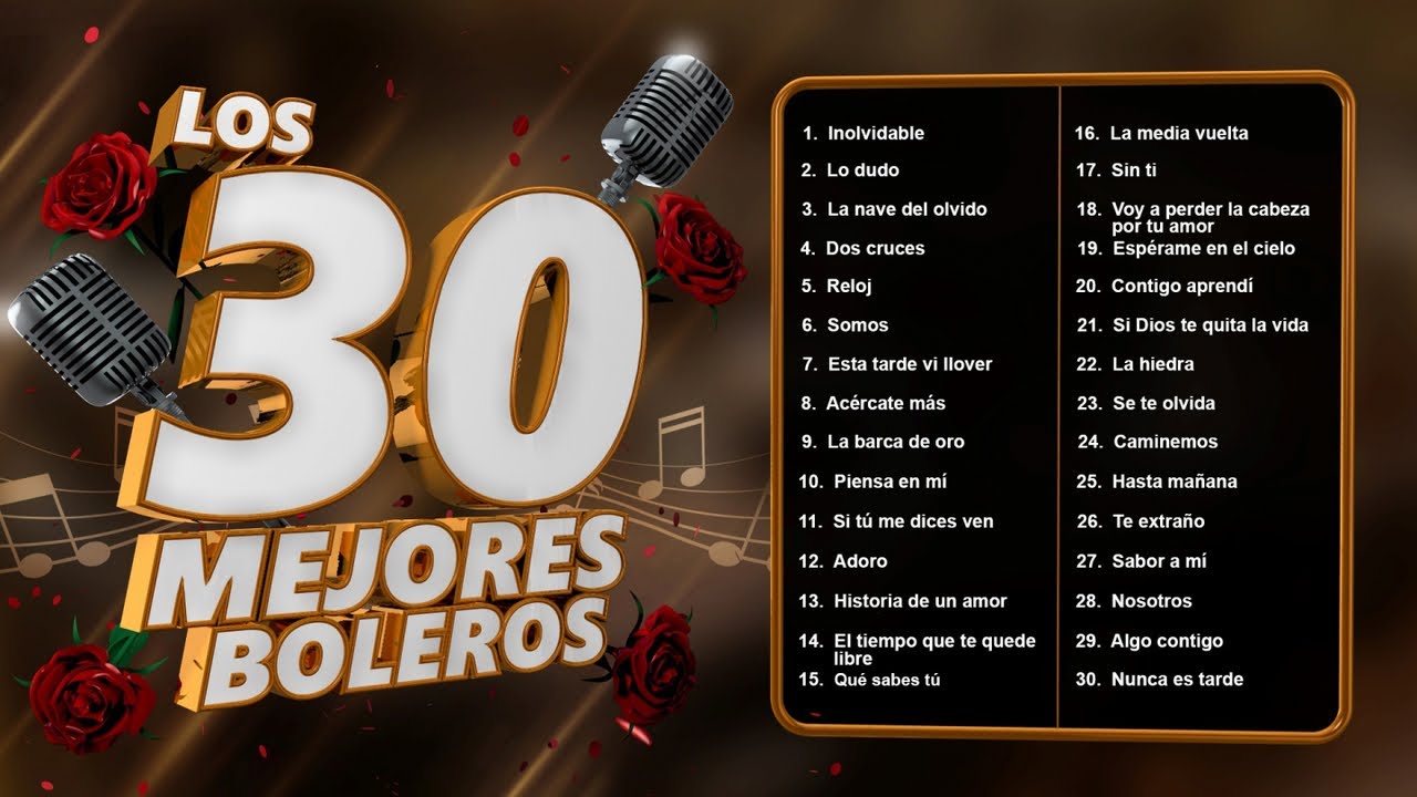Los 30 Mejores Boleros - Boleros de la Edad de Oro del Bolero