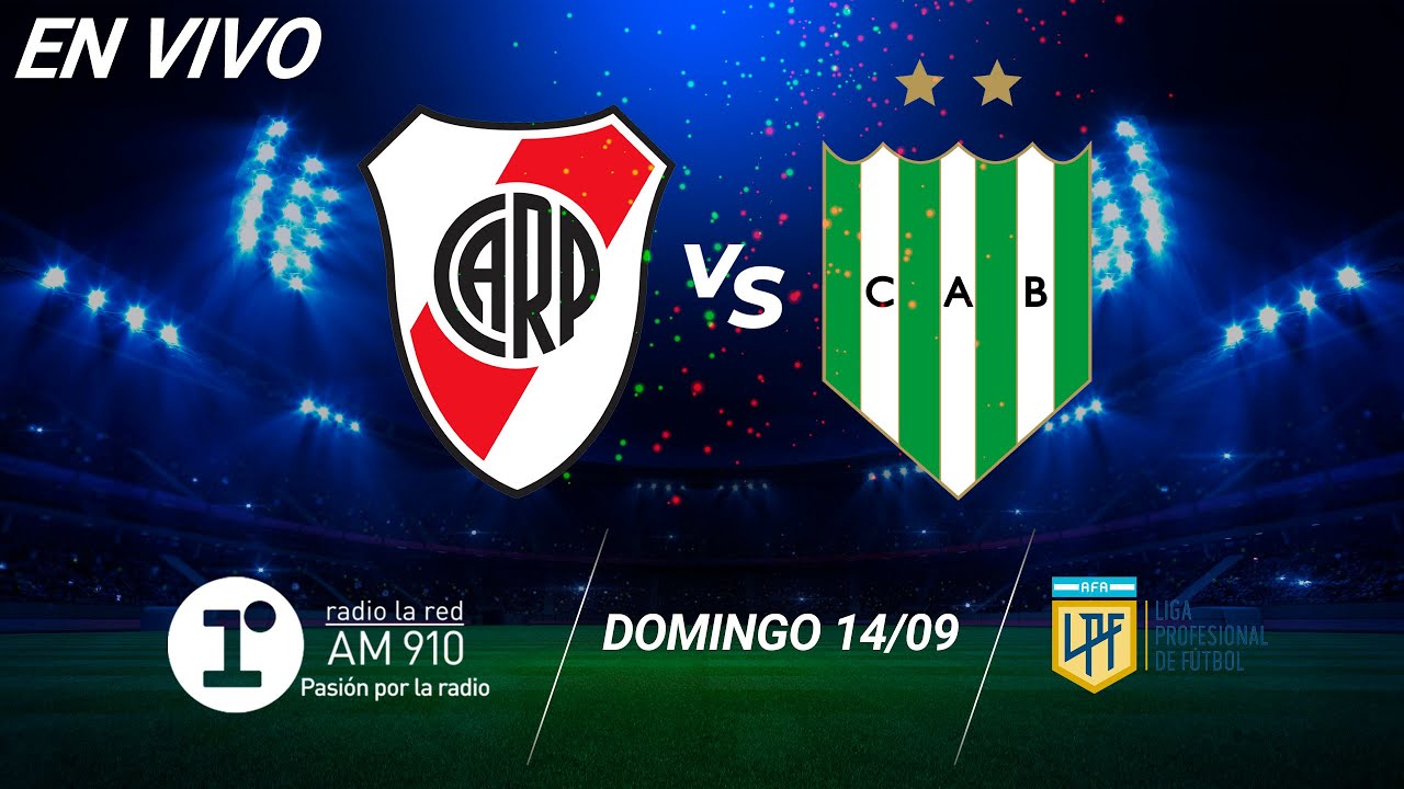 RIVER VS BANFIELD - EN VIVO - LIGA PROFESIONAL