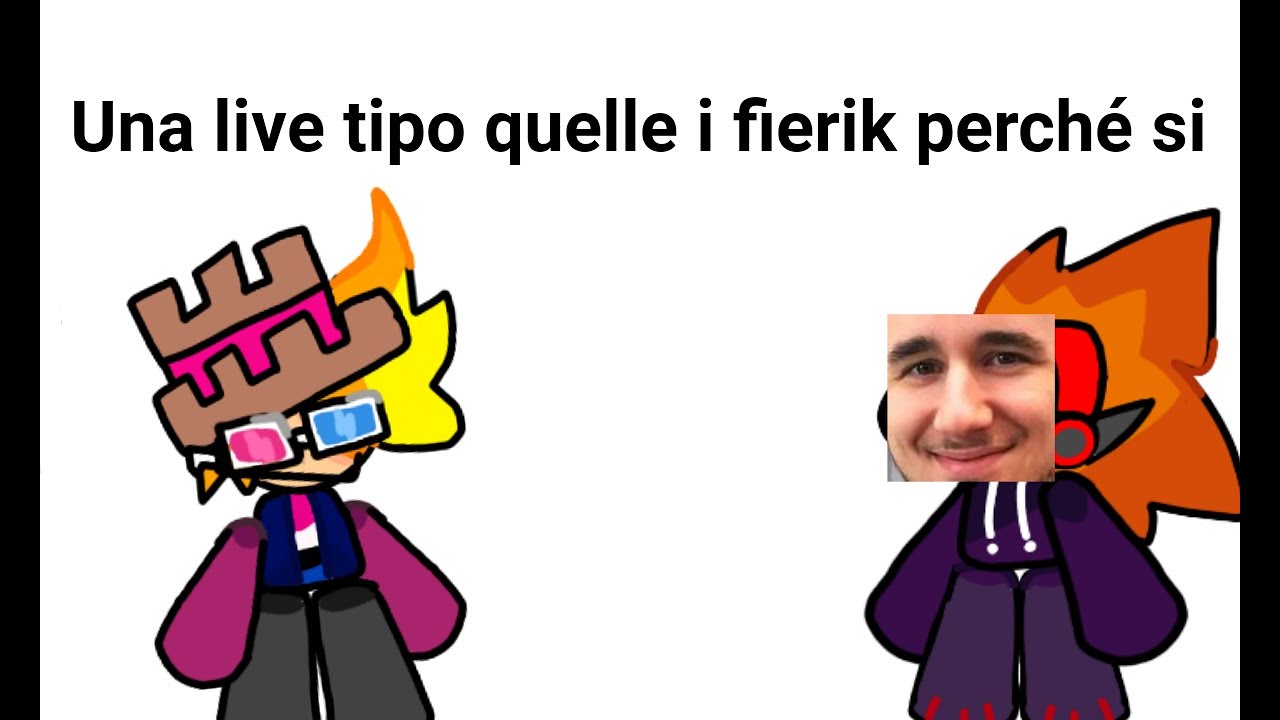 Una live tipo quelle di Fierik perché si Feat. INKLINGBOY64_IT