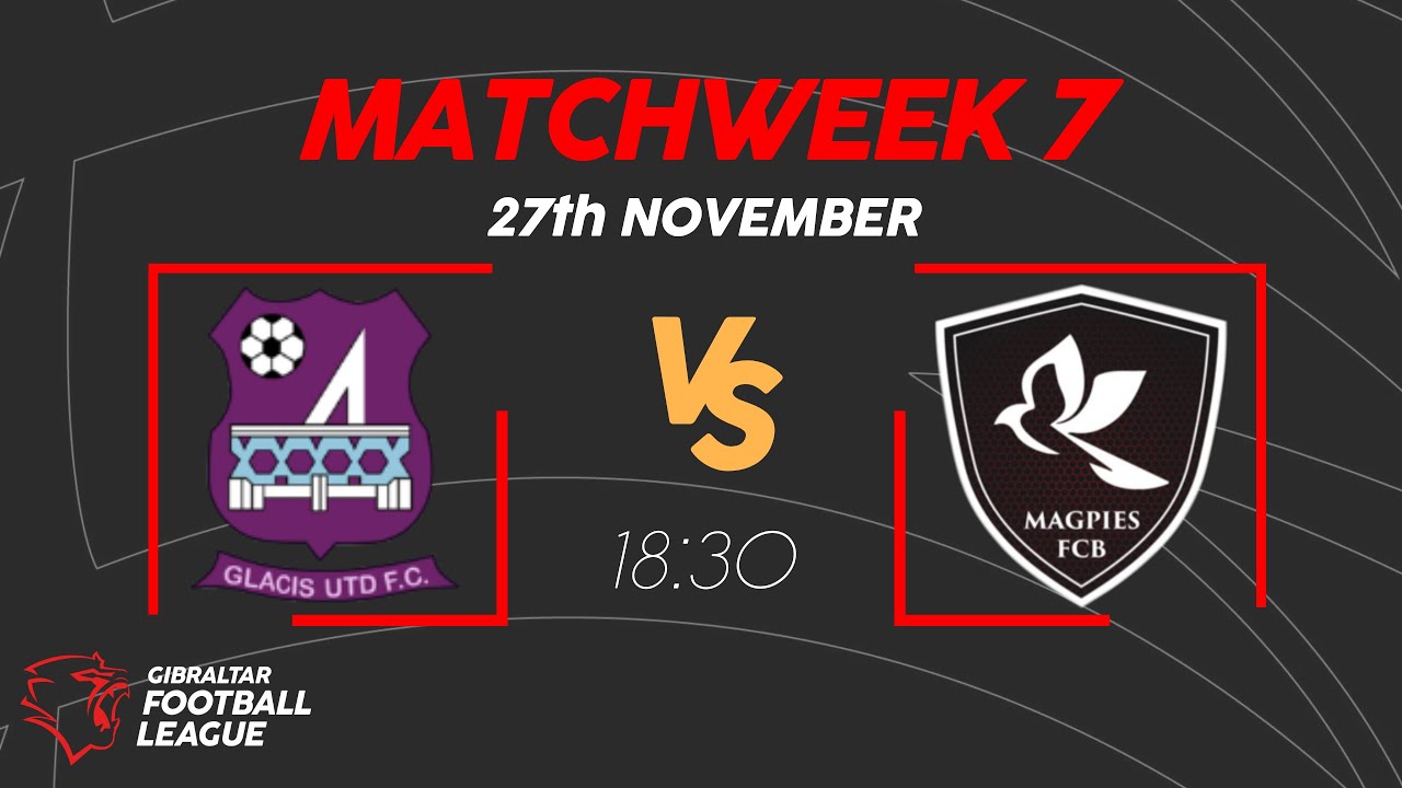 Gibraltar Football League | Glacis United FC v FC Bruno's Magpies | Matchweek 7