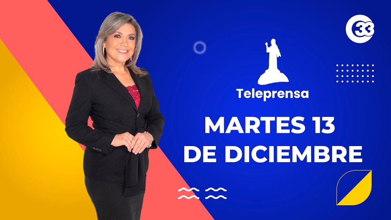 #TeleprensaEstelar | Martes, 13 de diciembre del 2022