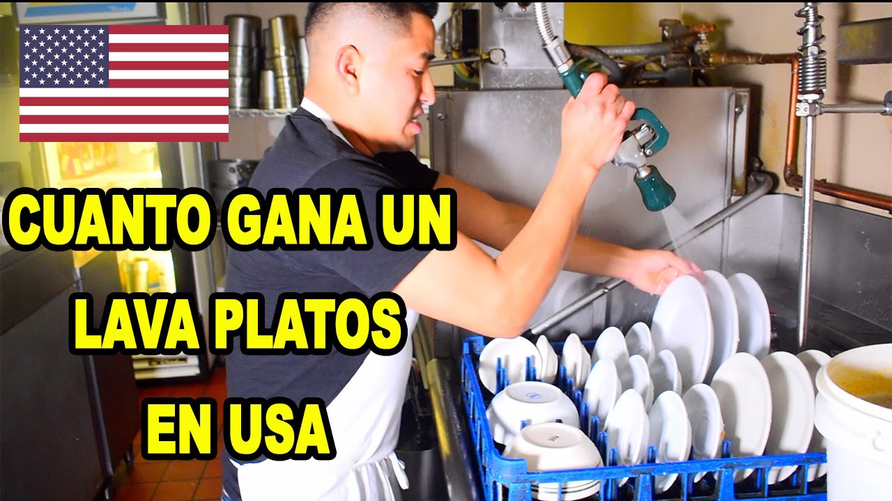 CUANTO GANA UN LAVA PLATOS EN (USA)??