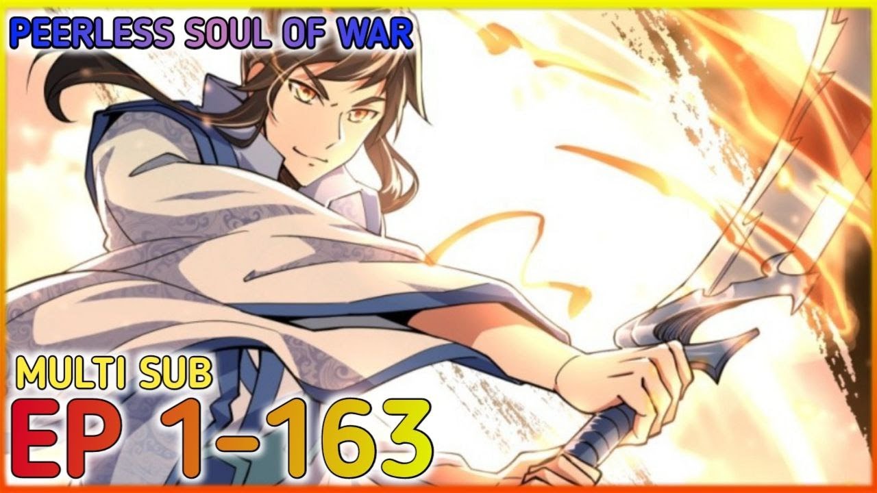 Peerless Soul Of War Ep 01-163 Multi Sub 1080P HD