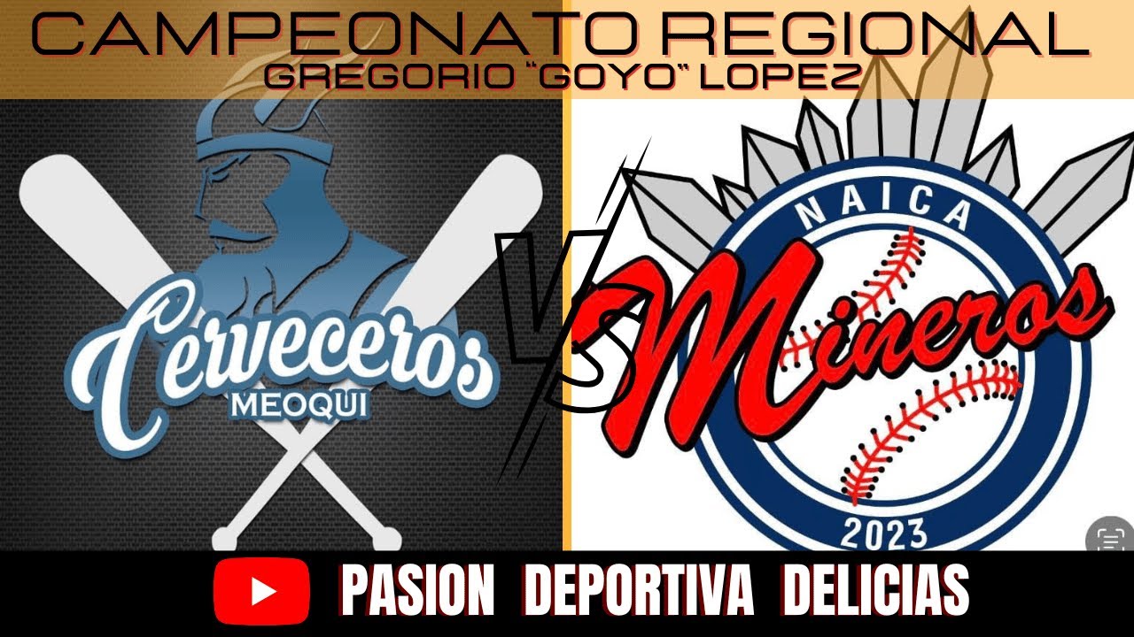 Cerveceros de Meoqui vs Mineros de Naica ⚾ | Campeonato Regional