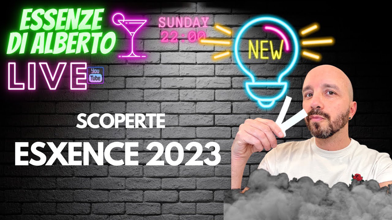 SCOPERTI AD ESXENCE 2023