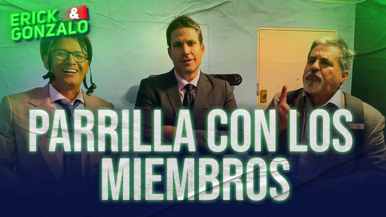 ERICK Y GONZALO: LA PARRILLA CON LOS MIEMBROS