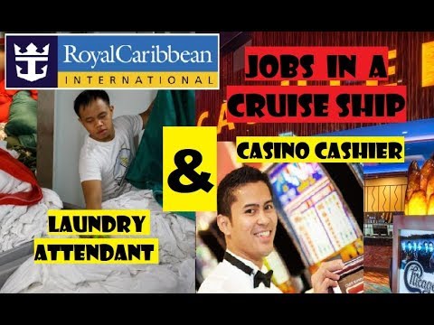 LAUNDRY ATTENDANT and CASINO CASHIER - CRUISE SHIP JOBS