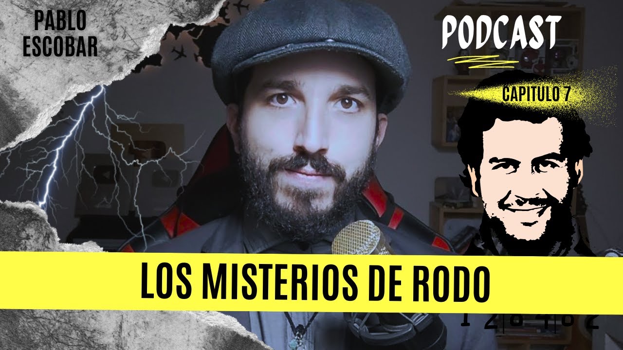 Los Misterios de Rodo - Episodio 7 - Pablo Escobar