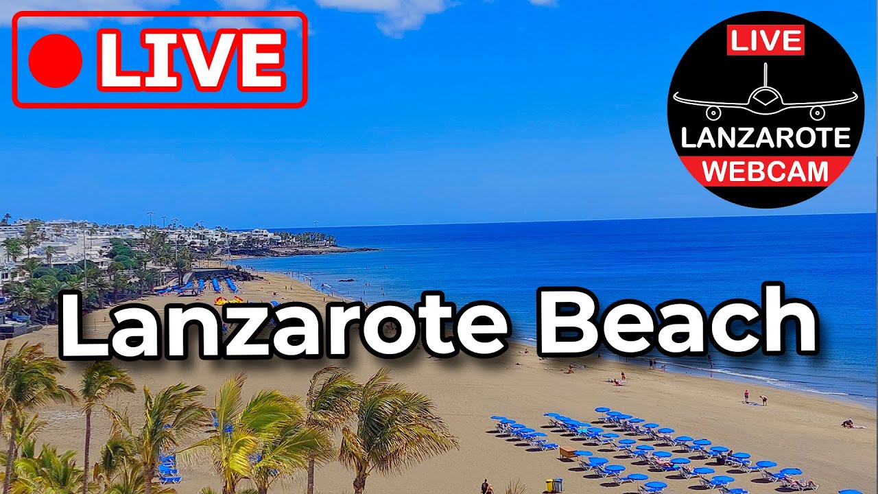 ? LIVE WEBCAM from PUERTO del CARMEN BEACH in LANZAROTE (Canary Islands, Spain)
