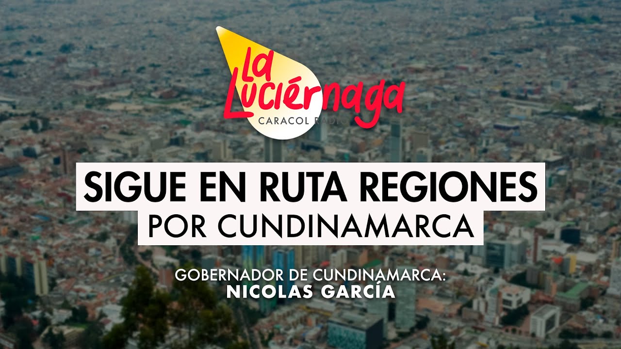 La Luciérnaga sigue en Ruta Regiones por Cundinamarca