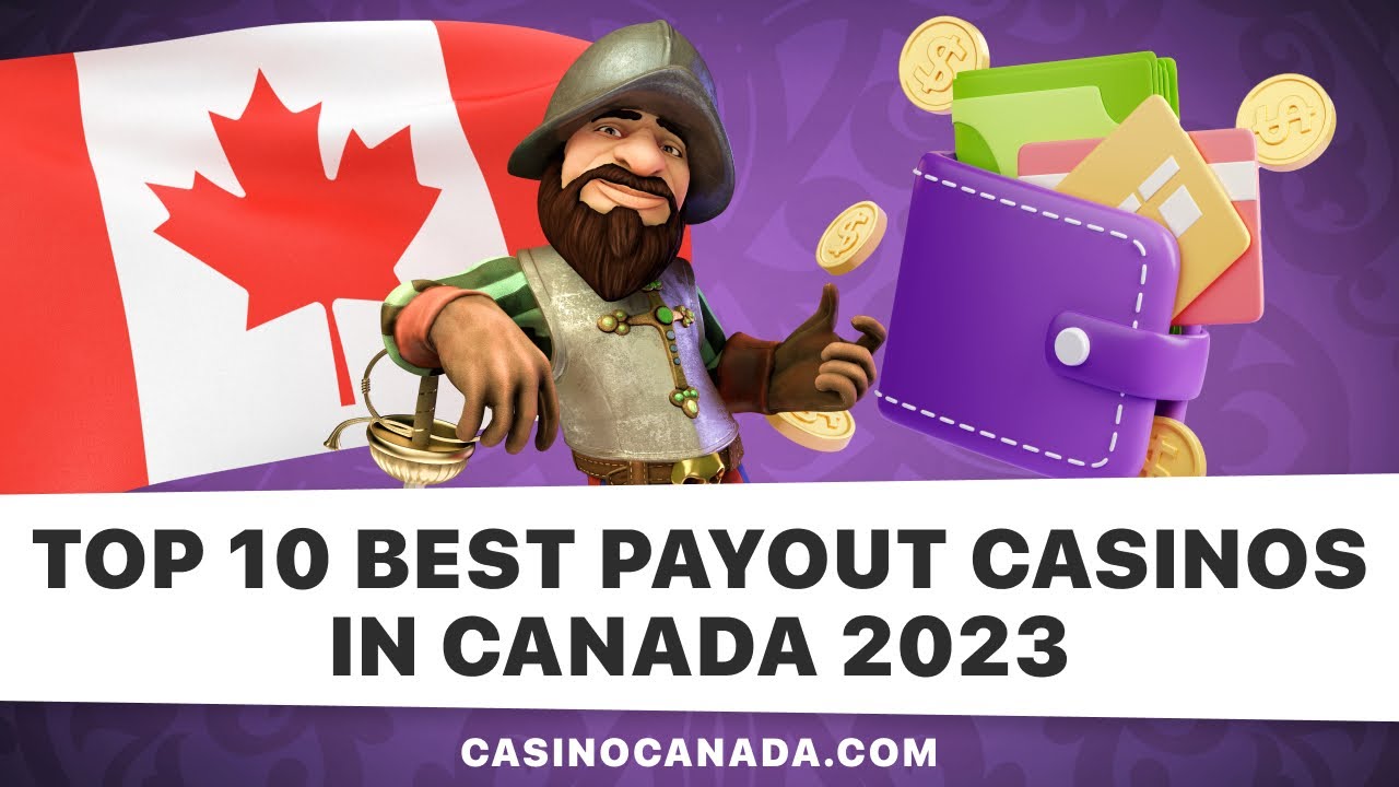 TOP 10 Best Payout Casinos in Canada 2023!?