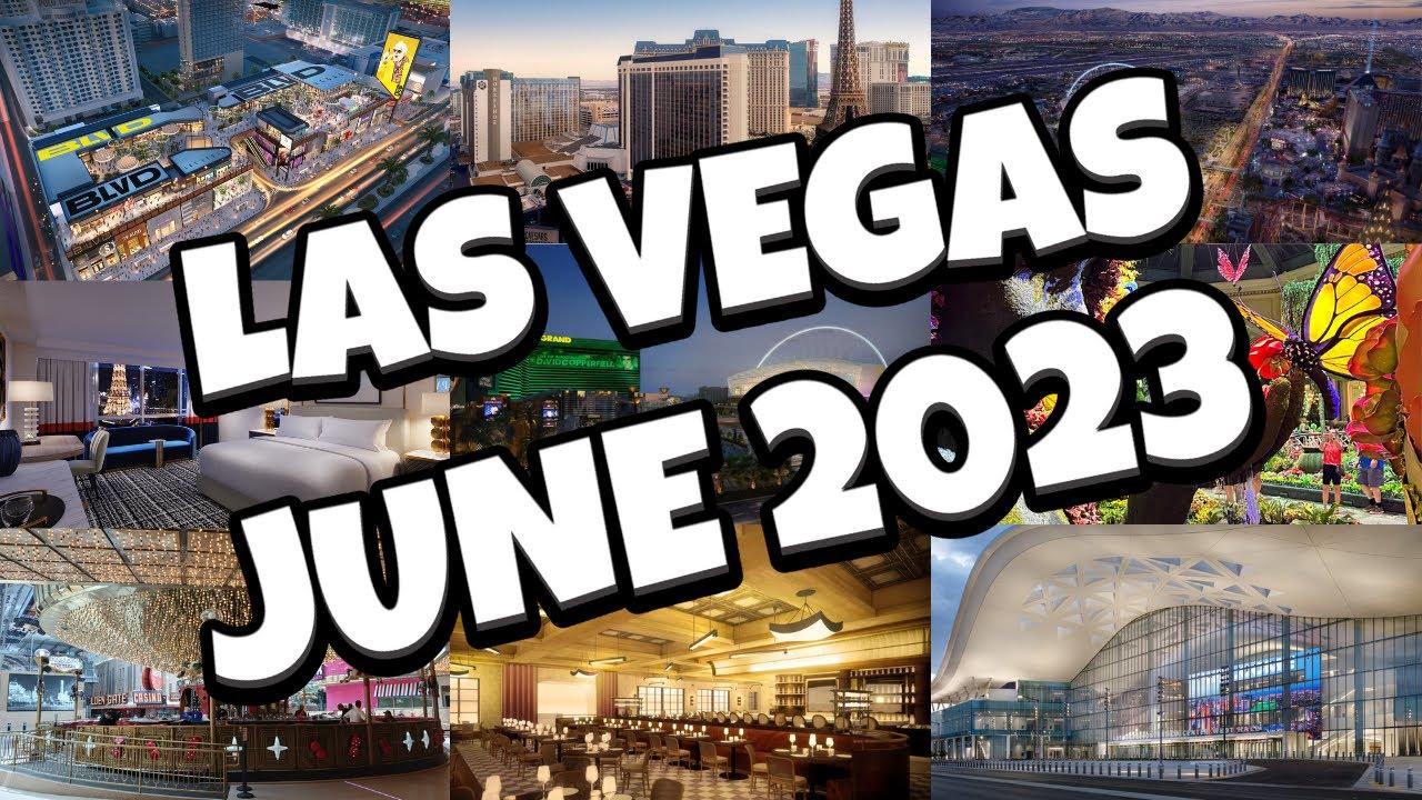 What's NEW in Las Vegas for JUNE 2023! ?
