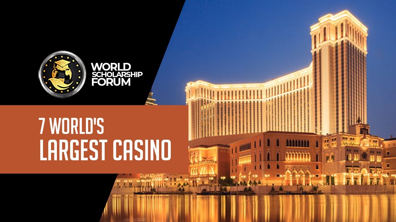 7 World's Largest Casino 2022