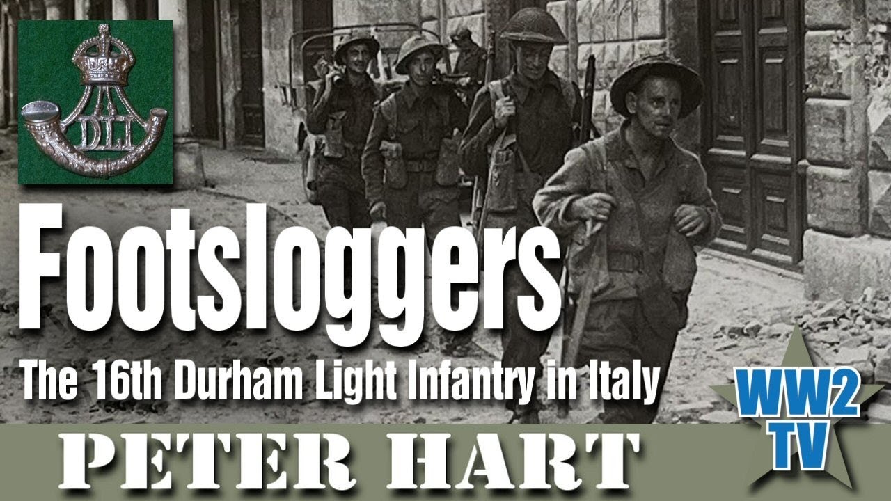 Footsloggers: The 16th Durham Light Infantry in Italy