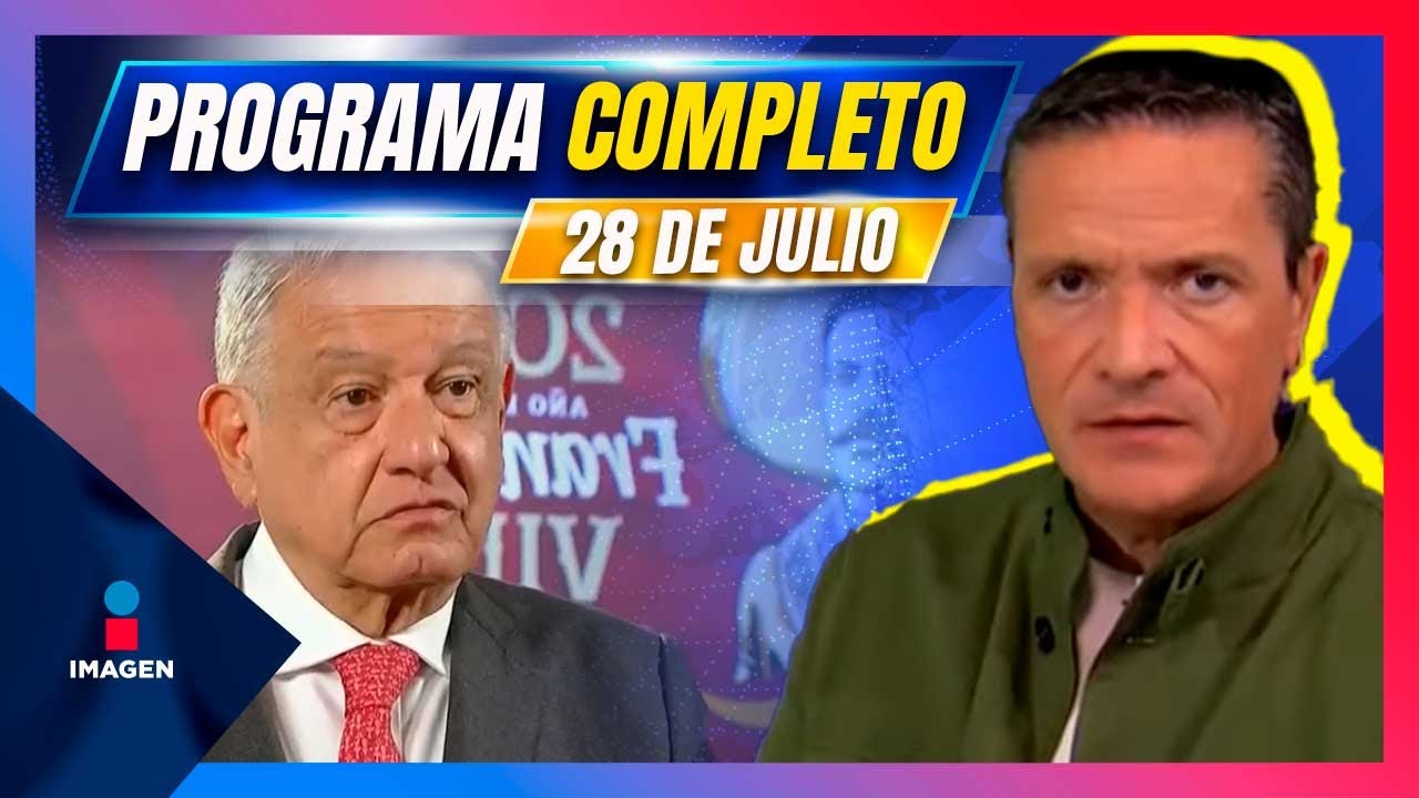 Noticias con Francisco Zea | Programa completo 28 de julio de 2023