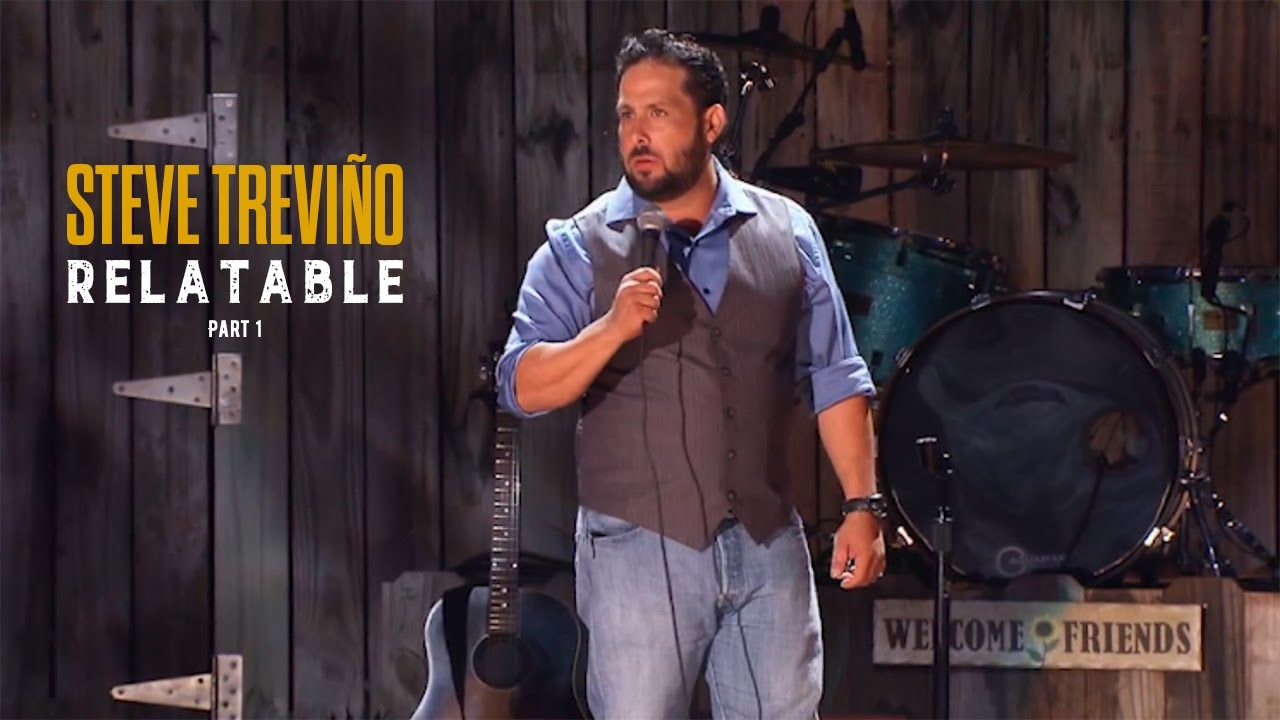 Steve Treviño - Relatable - Part 1 (of 2)